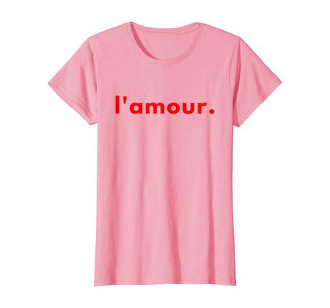 Amazon.com: Womens L'amour French Love Graphic Tee Valentines Day Cute Stylish T-Shirt: Clothing
