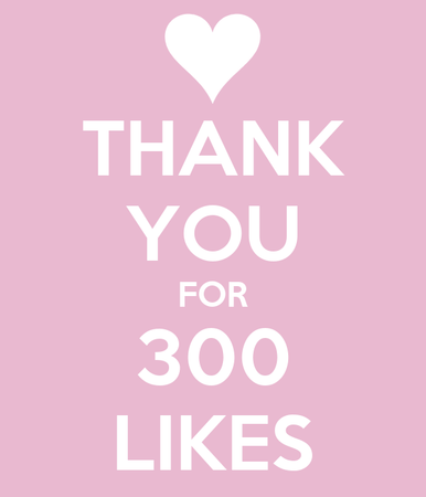 thanks  you for 300+likes💗💗