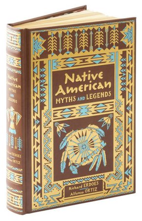 *clipped by @luci-her* Native American Myths and Legends (Barnes & Noble Collectible Editions) by Richard Erdoes, Alfonso Ortiz |, Hardcover | Barnes & Noble®