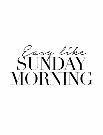 easy like Sunday morning