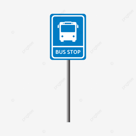 Bus Stop Sign, Bus, Stop Sign, Bus Stop PNG and Vector with Transparent Background for Free Download
