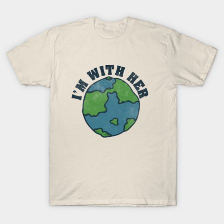 I'm with her vintage earth day - Vintage Earth - T-Shirt | TeePublic