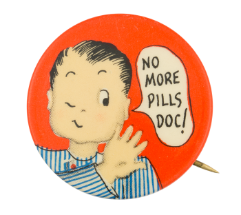 No More Pills Doc | Busy Beaver Button Museum