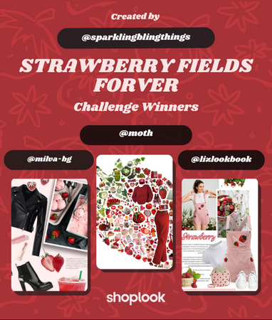 Strawberry fields forever challenge winners