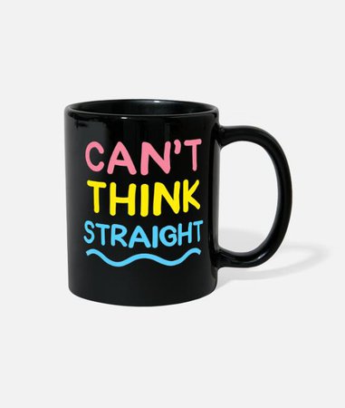 Can t Think Straight Pansexual Pride LGBT Pride Full Color Mug | Spreadshirt