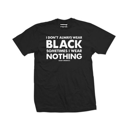 Men's I Dont Always Wear Black Sometimes I Wear Nothing | RebelsMarket