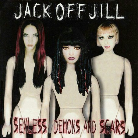 jack off Jill - sexless demons and scars