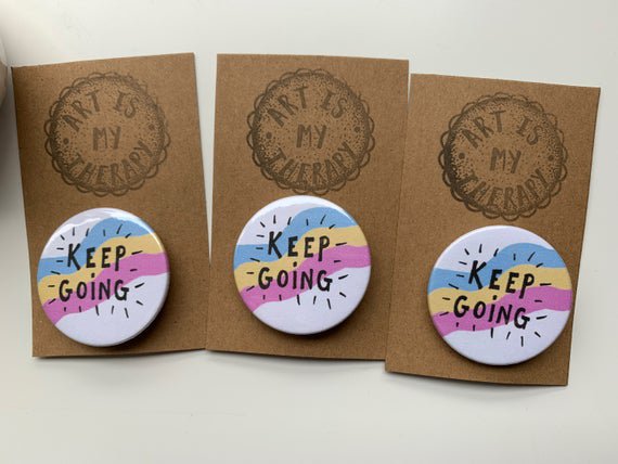 Keep going badge mental health gift positivity | Etsy