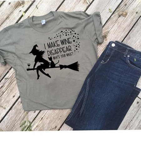 I make wine disappear What's your Magic tee shirt with a | Etsy