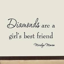diamonds are girl's best friend quotes - Google Search