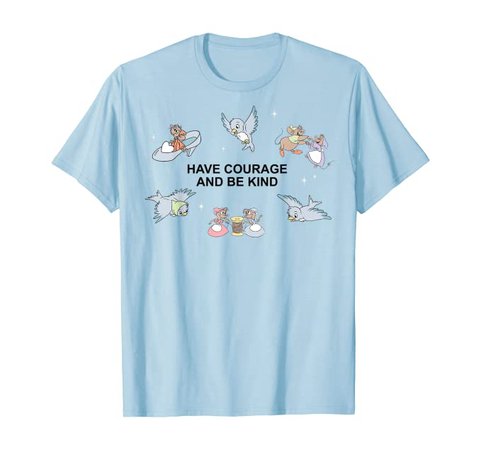 Amazon.com: Disney Cinderella Have Courage And Be Kind Quote T-Shirt: Clothing