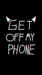 get off my.phone - Google Search