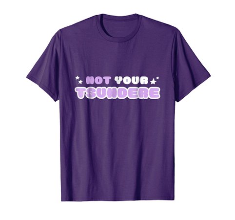 Amazon.com: "Not Your Tsundere": Clothing