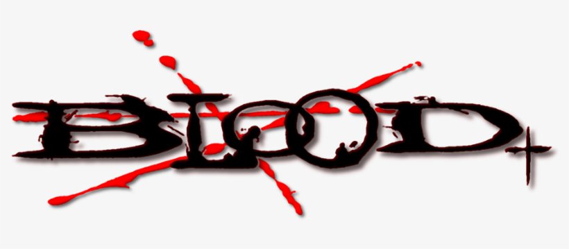 Blood Image - Blood+ Logo Png - Free Transparent PNG Download - PNGkey