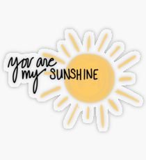 You Are My Sunshine Gifts & Merchandise | Redbubble