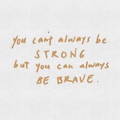 strong or brave
