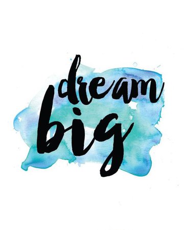 Dream Big Text & Watercolor Wash