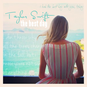 The Best Day - Taylor Swift Album Cover by LakeOceanic on DeviantArt