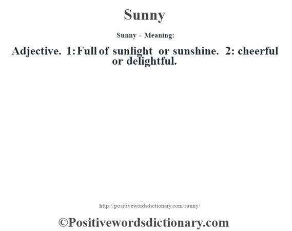 Sunny definition | Sunny meaning - Positive Words Dictionary
