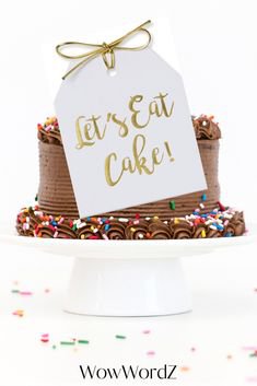 Let's Eat Cake Gift Tags WowWordZ has gift tags for lots of occasions! Check them out. Let's Eat Cake is fun for birthdays, wedd… | Gift cake, Gift tags, Foil tags