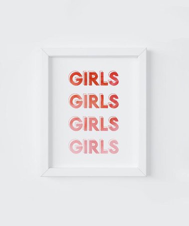 Girls Girls Girls ART PRINT | Red Pink Typography Wall Art Feminist – THE PRINTABLE CØNCEPT