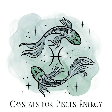 Crystals for Pisces Zodiac | Ancient Element Creations