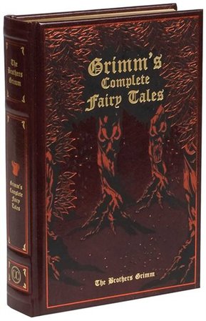 Grimm's Complete Fairy Tales, Book by Jacob and Wilhelm Grimm (Leather/Fine Binding) | www.chapters.indigo.ca