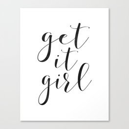 GET IT GIRL, Girlfriend Gift,Girls Boss,Girls Room Decor,Quote Prints,Girly Svg,Quote Prints,Typogra Art Print by aleksmorin | Society6