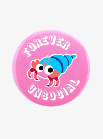 Forever Unsocial Hermit Crab Button
