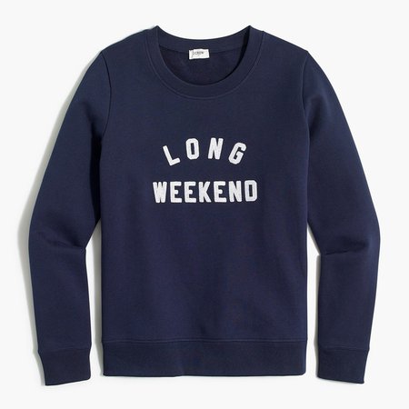 "Long weekend" sweatshirt