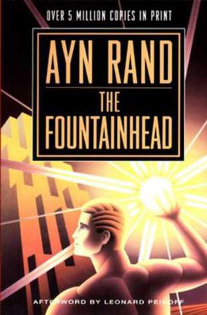 The Fountainhead by Ayn Rand | Goodreads