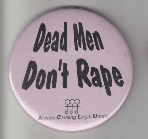 Dead men don't rape - LHA Button Collection