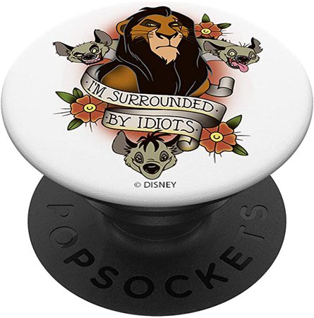 Amazon.com: Disney The Lion King Scar With Hyenas Surrounded By Idiots PopSockets PopGrip: Swappable Grip for Phones & Tablets