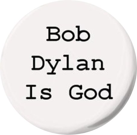 Bob Dylan badge