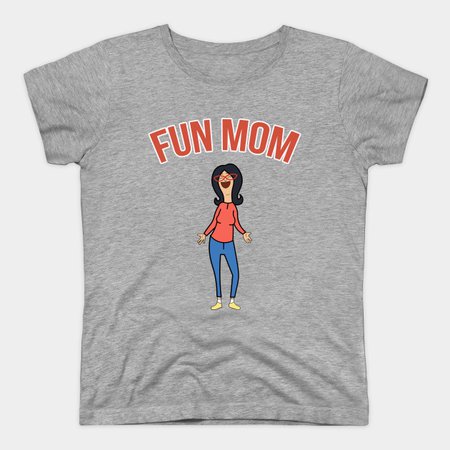 Linda Belcher Inspired Fun Mom - Bobs Burgers - T-Shirt | TeePublic