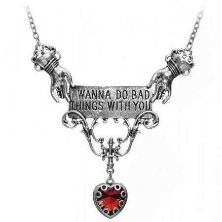 i wanna do bad things with you necklace - Google Search