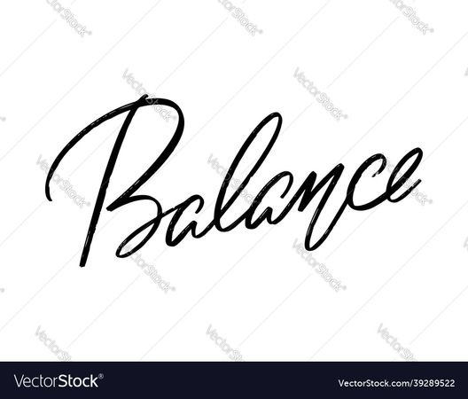 Balance hand drawn lettering isolated template Vector Image