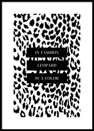 In Fashion Leopard Is A Color Poster