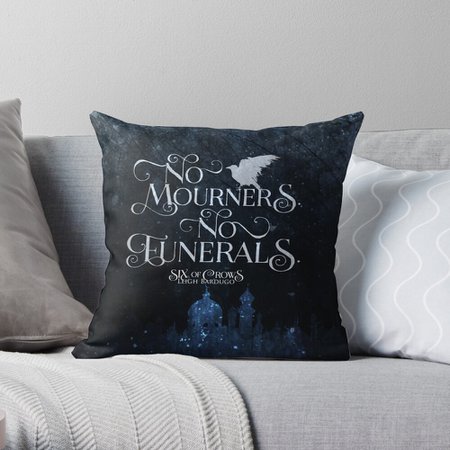 "Six of Crows, No Mourners No Funerals, Kaz Brekker" Throw Pillow by yairalynn | Redbubble