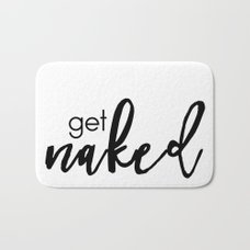 get naked // white on black Bath Mat by darkmaskedcats | Society6