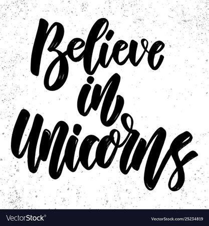 Believe in unicorns text lettering phrase Vector Image