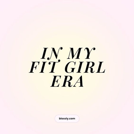 In my fit girl era fitness health moodboard motivation quote