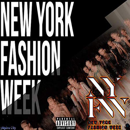 NY Fashion Week [Explicit] by TyHova on Amazon Music - Amazon.com