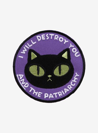 I Will Destroy You And The Patriarchy Cat Patch