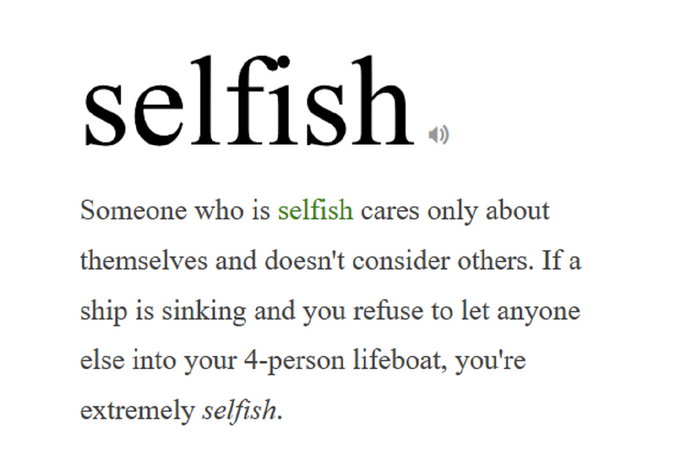 selfishness