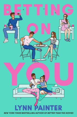 Betting on You by Lynn Painter | Goodreads