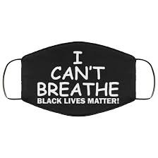 i cant breathe blm mask - Google Search