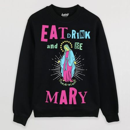 Eat Drink and Be Mary Women's Christmas Sweatshirt and Hoodie - ootheday.