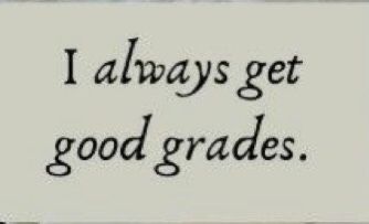 good grades / manifestation