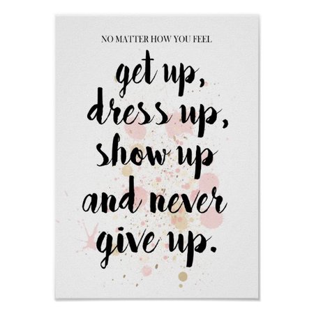 Never Give Up Motivational Poster | Zazzle.com